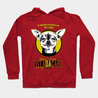 Chihuahua pride Hoodie